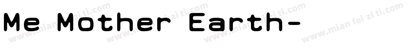 Me Mother Earth字体转换